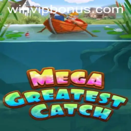 MegaGreatestCatch: Dive into the Exciting World of Fishing Adventures with WIN VIP Login