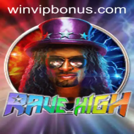 Unveiling RaveHigh: Enter the Thrilling World of WIN VIP Login
